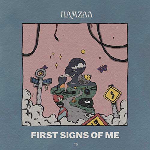 Hamzaa - First Signs Of Me (2018)