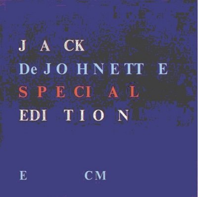 Jack DeJohnette - Special Edition (1980-1984) [2012 Hi-Res]