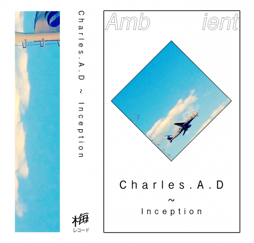 Charles.A.D - Inception (2019)