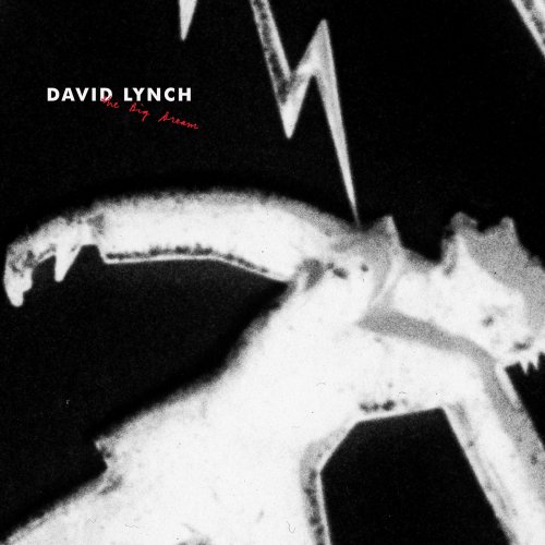 David Lynch - The Big Dream (Deluxe Edition) (2013) [Hi-Res]