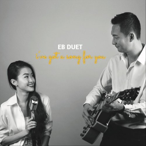 Eb Duet - I've Got a Song for You (2019)