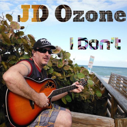 JD Ozone - I Don't (2019)