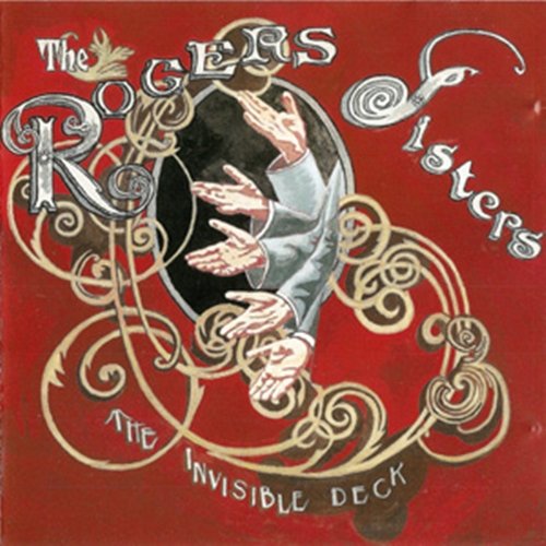 The Rogers Sisters ‎- The Invisible Deck (2006)