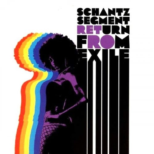 Schantz Segment - Return From Exile (2006)