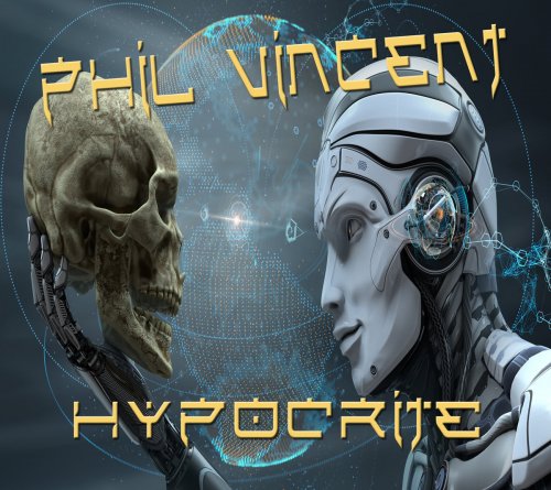 Phil Vincent - Hypocrite (2019)
