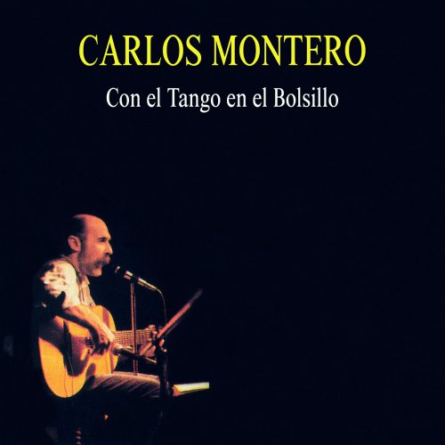 Carlos Montero - Con el Tango en el Bolsillo (2017) [Hi-Res]