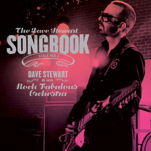 Dave Stewart & His Rock Fabulous Orchestra - The Dave Stewart Songbook, Volume 1 (2008)