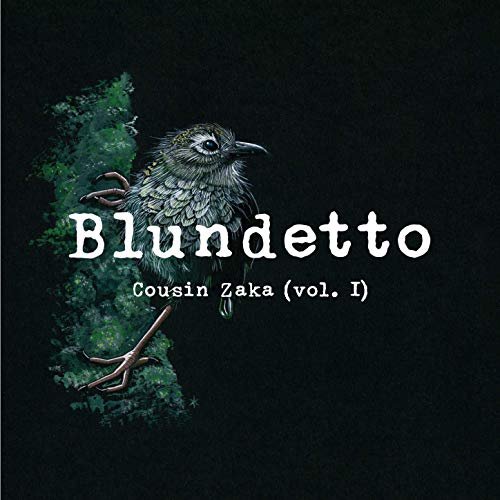 Blundetto - Cousin Zaka, Vol. 1 (2019) Hi Res