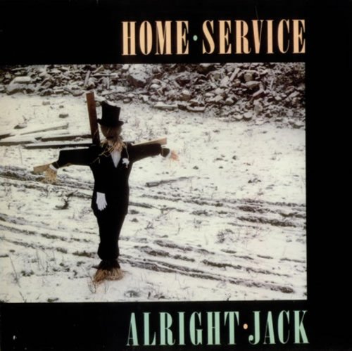 Home Service - Alright Jack (1986)