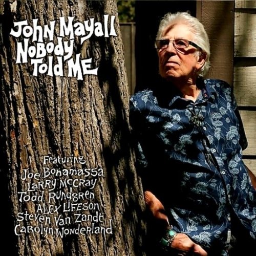 John Mayall - Nobody Told Me (2019) CD-Rip