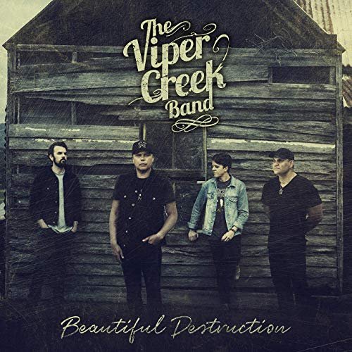 The Viper Creek Band - Beautiful Destruction (2019)