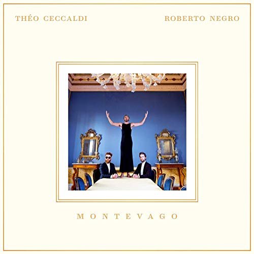 Théo Ceccaldi & Roberto Negro - Montevago (2019) Hi Res