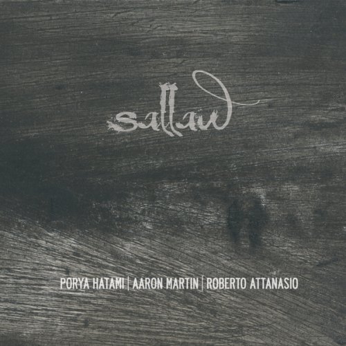 Aaron Martin, Roberto Attanasio & Porya Hatami - Sallaw (2019)