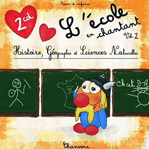 Les Dagobert - L'école en chantant, vol. 2 (Histoire, géographie et sciences naturelles) (2010)