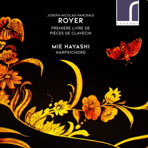 Mie Hayashi - Joseph-Nicholas-Pancrace Royer: Premiere Livre de Pieces de Clavecin (2019)