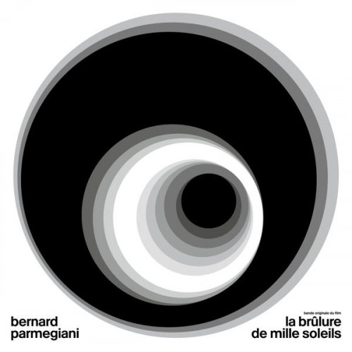 Bernard Parmegiani - La Brûlure De Mille Soleils (2019)