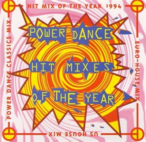 VA - Power Dance Hit Mixes Of The Year (1994)