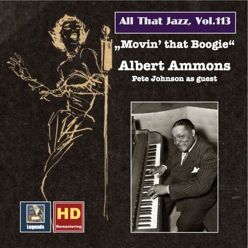 Albert Ammons - All That Jazz, Vol. 13: Albert Ammons — Movin' That Boogie (Remastered 2019)