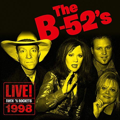 The B-52's - Rock 'N Rockets Live! 1998 (2019)