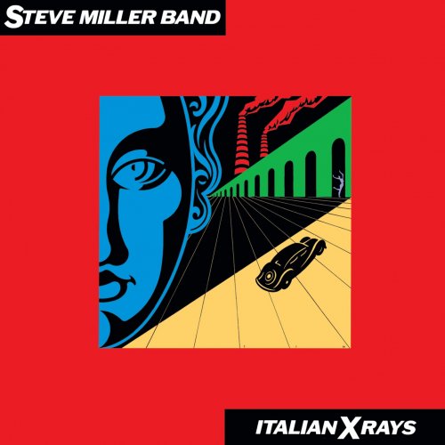 Steve Miller Band - Italian X Rays (Remastered) (1984/2019) [Hi-Res]