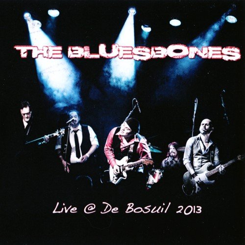 The Bluesbones - Live at the Bosuil (2013) Lossless