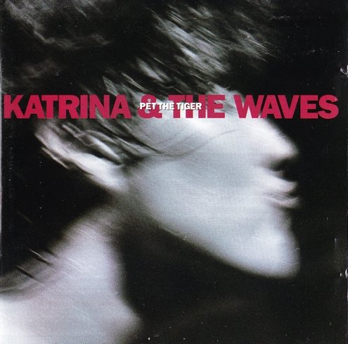 Katrina & The Waves - Pet The Tiger (1991)