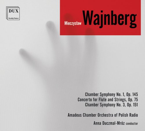 Amadeus Chamber Orchestra of Polish Radio - Weinberg: Chamber Symphonies & Flute Concerto (2019)