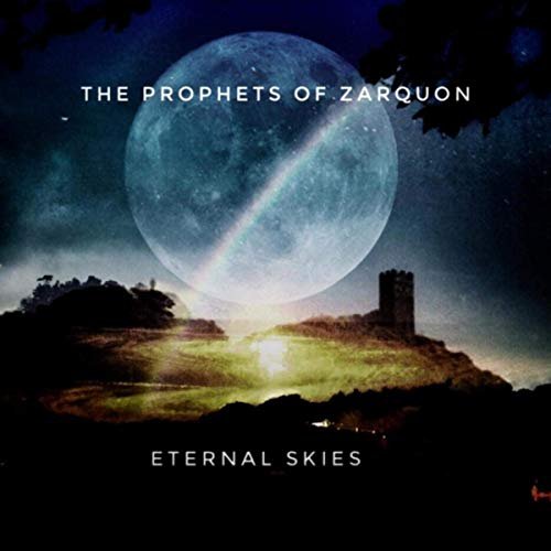 The Prophets of Zarquon - Eternal Skies (2019)