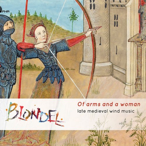 Blondel - Of Arms and a Woman: Late Medieval Wind Music (2019)