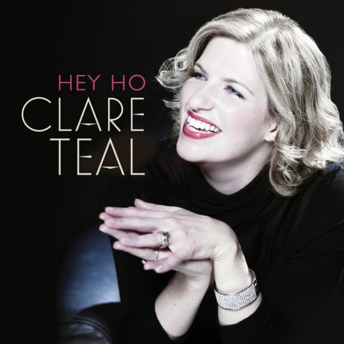 Clare Teal - Hey Ho (2011)