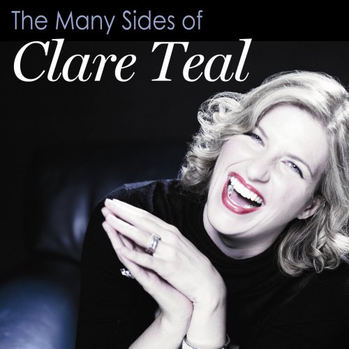 Clare Teal - The Many Sides of Clare Teal (2012) Lossless