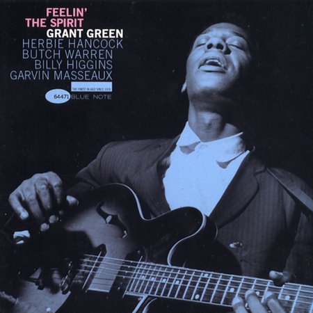 Grant Green - Feelin' The Spirit (1962) FLAC