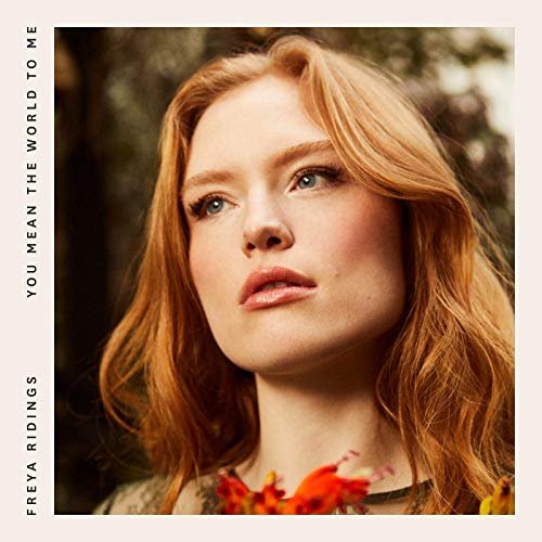 Freya Ridings - You Mean The World To Me (2019) Hi Res