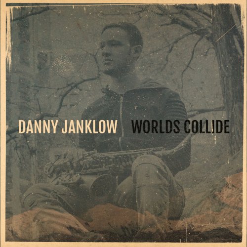 Danny Janklow - Worlds Collide (2019)