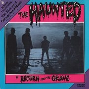 The Haunted - In Return From The Grave (Reissue) (1966-67/1983) Vinyl Rip