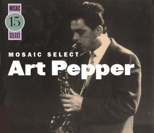Art Pepper - Mosaic Select (2005)