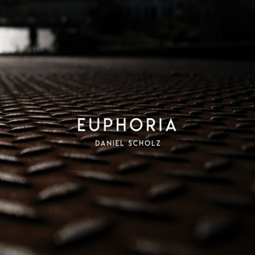 Daniel Scholz - Euphoria (2019)