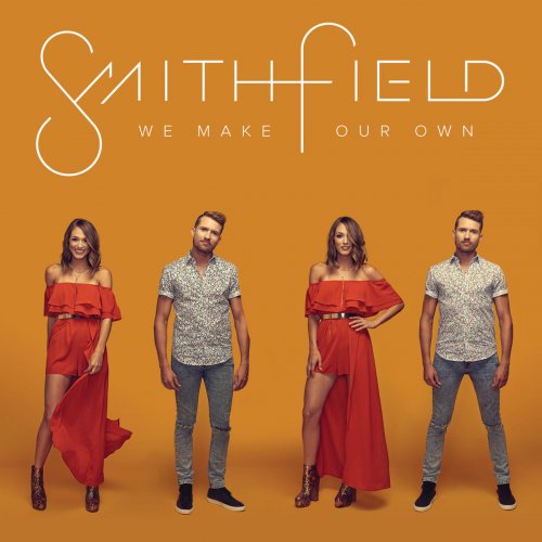 Smithfield - We Make Our Own (2019)