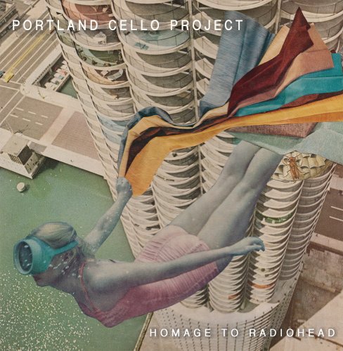 Portland Cello Project - Homage to Radiohead (2019) [Vinyl]