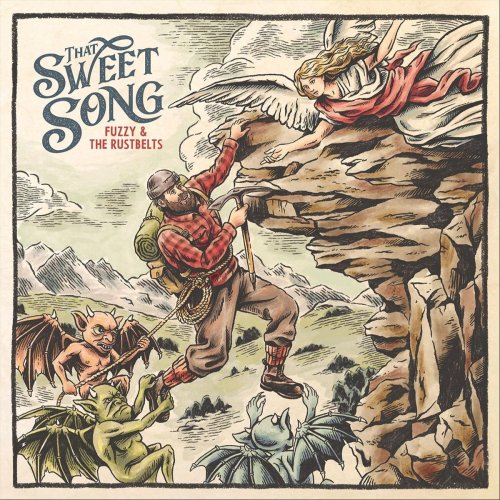 Fuzzy & the Rustbelts - That Sweet Song (2019)