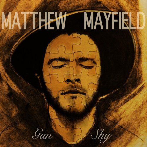 Matthew Mayfield - Gun Shy (2019) FLAC