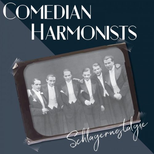 Comedian Harmonists - Schlagernostalgie (2019)