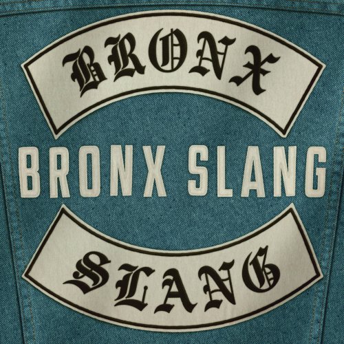 Bronx Slang - Bronx Slang (2019) FLAC