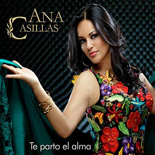 Ana Casillas - Te Parto el Alma (2019)