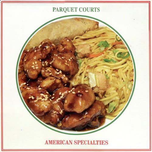Parquet Courts ‎- American Specialties (2012)