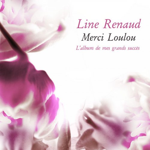 Line Renaud - Merci Loulou (L'album de mes grands succès) (2019)