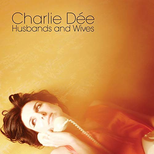 Charlie Dée - Husbands and Wives (2019)