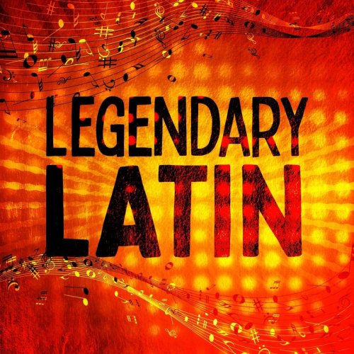 VA - Legendary Latin (2019)