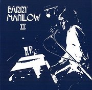 Barry Manilow - Barry Manilow II (Reissue, Remastered) (1974/2006)