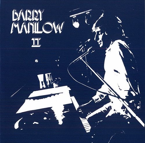 Barry Manilow - Barry Manilow II (Reissue, Remastered) (1974/2006)